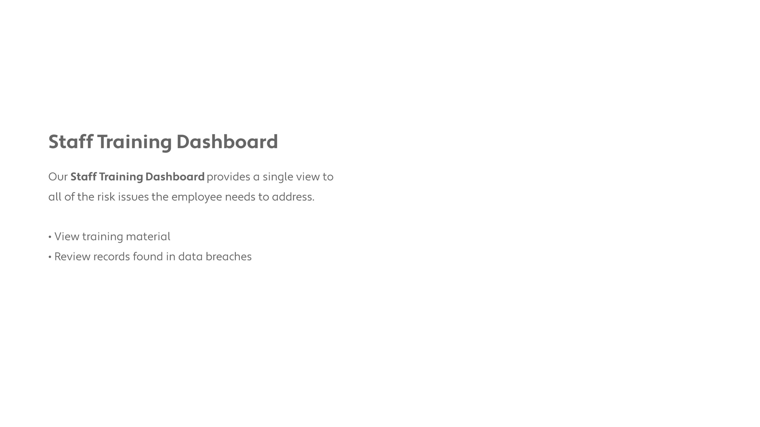 Staff Training Dashboard: single view of every employee's risk issues.